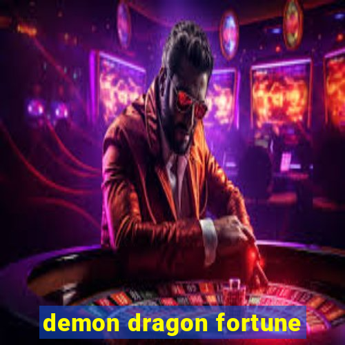 demon dragon fortune